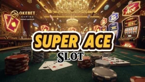 Super Ace Slot: Gabay sa Online Slot Game